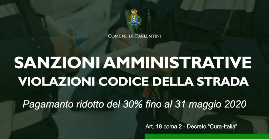 DECRETO CURA-ITALIA: riduzione del 30% sanzioni amministrative violazioni Codice della strada