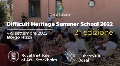 “Difficult Heritage” Summer School 2022: al via la 2° edizione