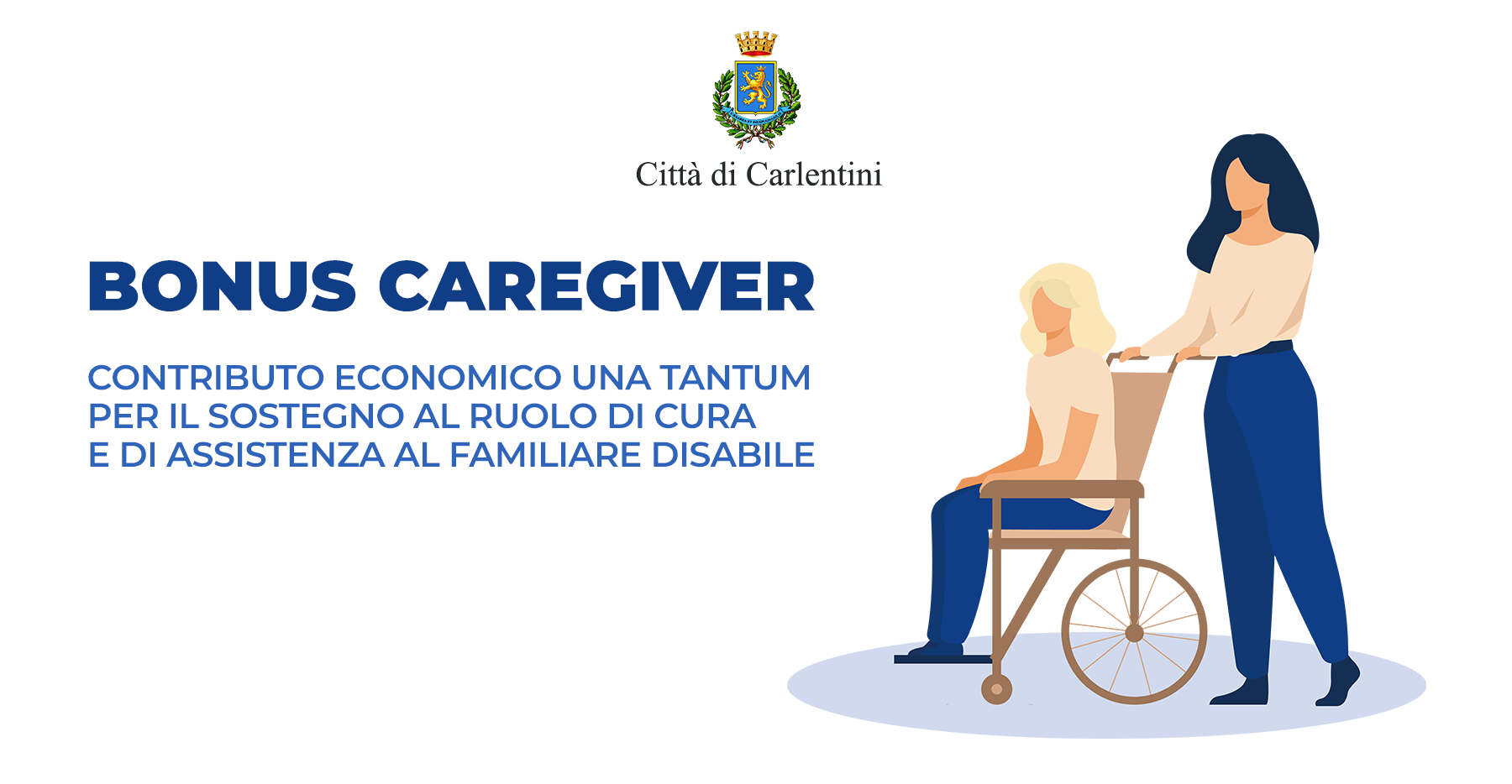 Bonus Caregiver: contributo per il sostegno al ruolo di cura e assistenza al familiare disabile