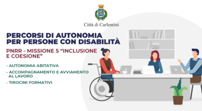 PNRR missione 5 “Inclusione e coesione”: Percorso di autonomia per persone con disabilità