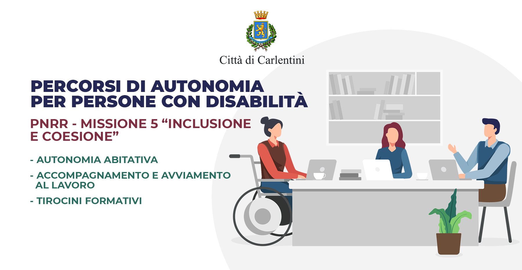 PNRR missione 5 “Inclusione e coesione”: Percorso di autonomia per persone con disabilità